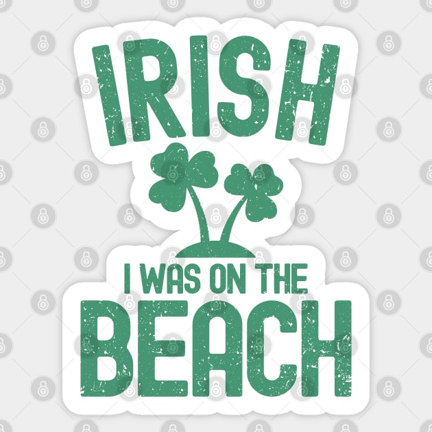 Irish I Was On The Beach Sticker by Etopix